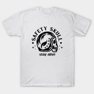 Safety Skull Stay Alive T-Shirt